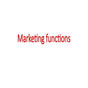 Functions of Marketing snd its functionaries