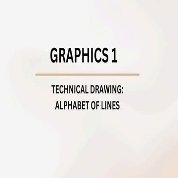 Architectural Visual Communication 1- Graphics 1 - 04 - ALPHABET OF LINES