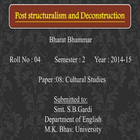 Post Structuralism and Deconstruction