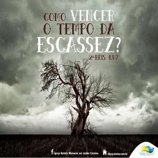 Como Vencer o Tempo da Escassez