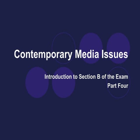 04. Contemporary Media Issues Intro to Section B Part 4