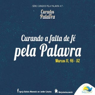 Curando a Falta de Fé pela Palavra