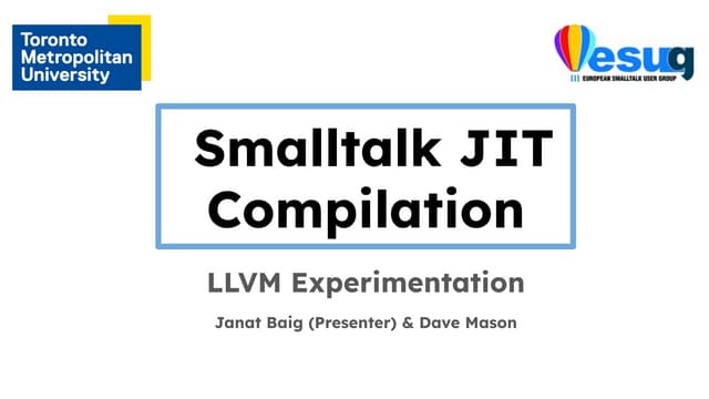 Smalltalk JIT Compilation: LLVM Experimentation