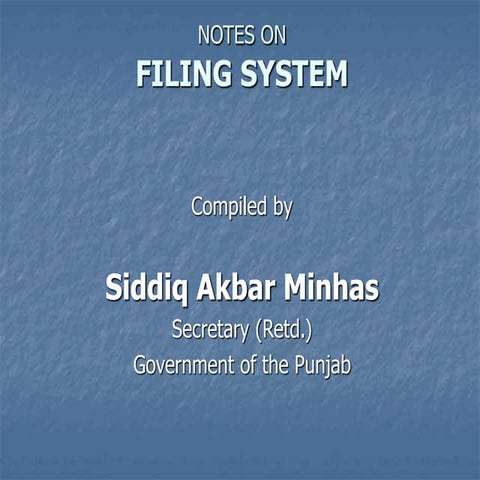 04-Filing System Siddique Akbar Minhas .ppt