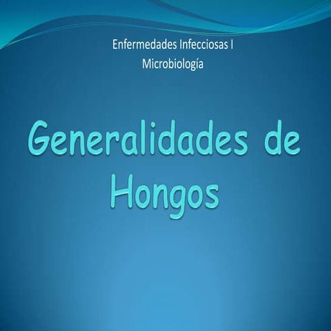 04 generalidades-de-hongos
