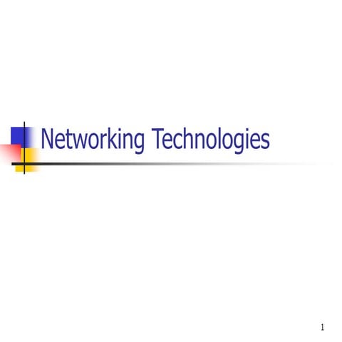 04 - Networking Technologies.ppt