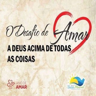 O Desafio de Amar a Deus Acima de T...