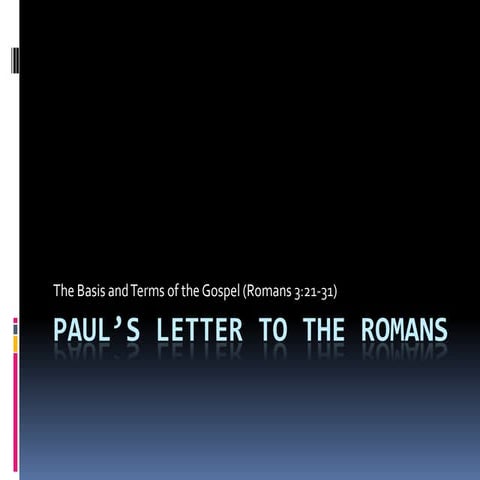 04.  Paul’s  Letter To The  Romans  3v21   3v31