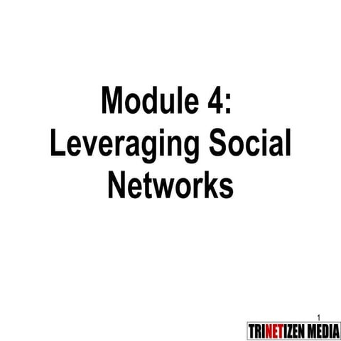 CSM Module 4:  Leveraging social networks