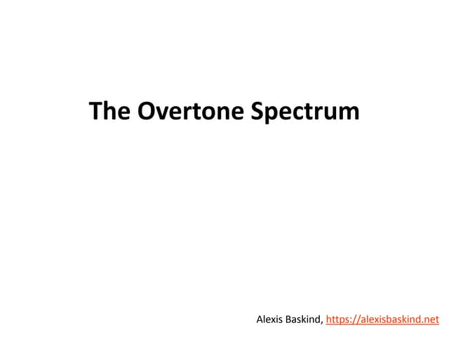 The Overtone Spectrum | PPT