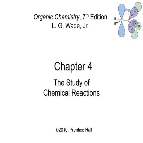 04 - The Study of Chemical Reactions - Wade 7th