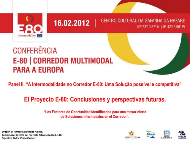 E-80, CORREDOR MULTIMODAL PARA A EUROPA – Apresentação de Ramon Garachana Alonso