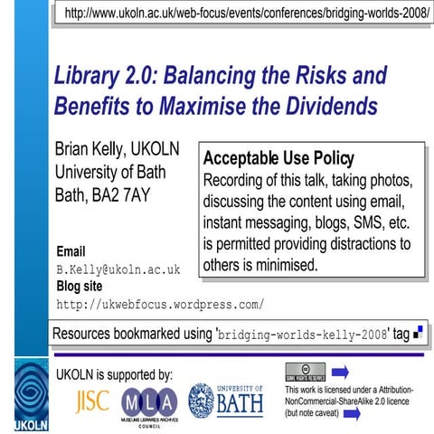 “Library 2.0: Balancing the Risks and Benefits to Maximise the Dividends”