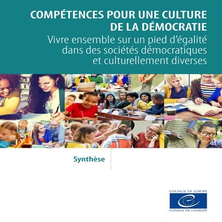 Compétences pour une culture de la démocratie - Vivre ensemble sur un pied d’égalité dans des sociétés démocratiques et culturellement diverses - Synthèse (2016)