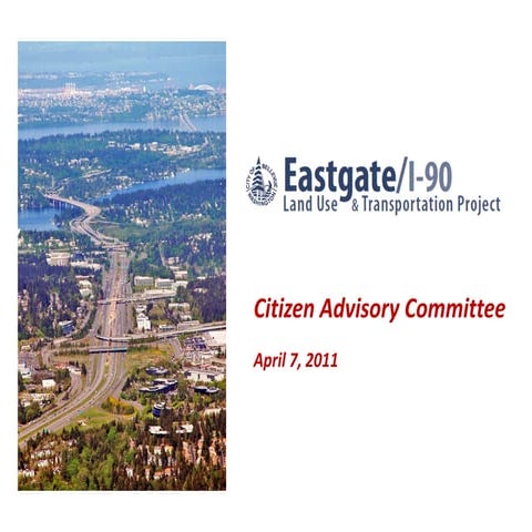 Eastgate/I-90 Land Use and Transportation Project (CAC 4/7/11)