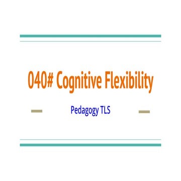 040# Cognitive Flexibility.pptx
