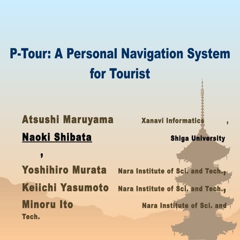 (Slides) P-Tour: A Personal Navigation System for Tourist