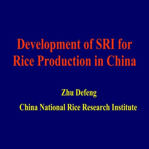 0412 Development of System of Rice Intensification for Rice Production in China