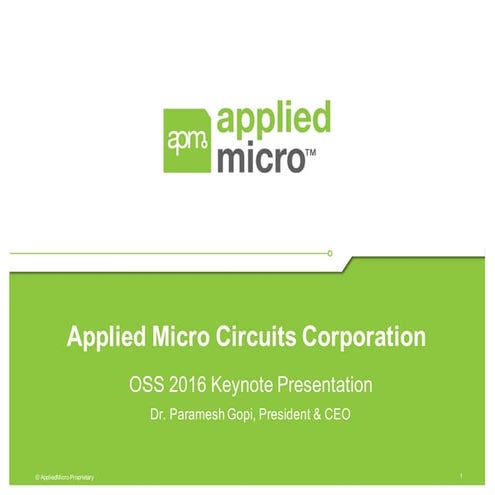 Open Server Summit 2016 : AppliedMicro Slides