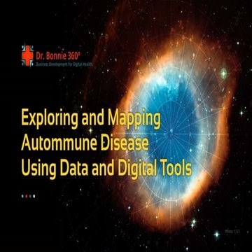 Exploring and Mapping Autoimmune Disease BioIT from DrBonnie360