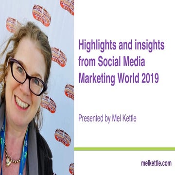 Highlights and Insights from Social Media Marketing World 2019