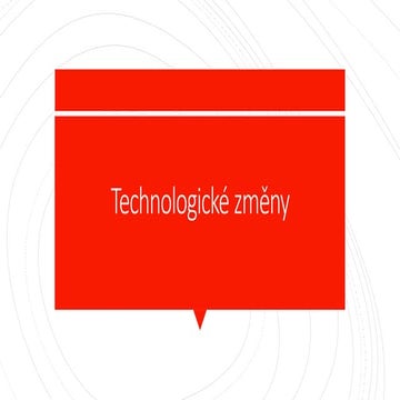04 Technologické změny