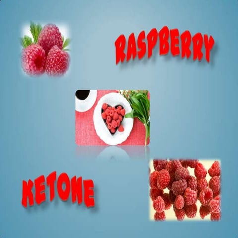 Raspberry Ketone