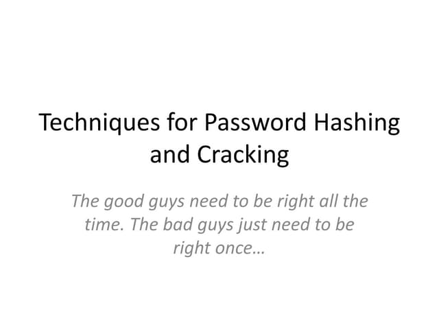 Techniques for password hashing and cracking