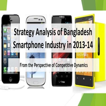 Strategy Analysis of Bangladesh Smartphone Industry 2013-14