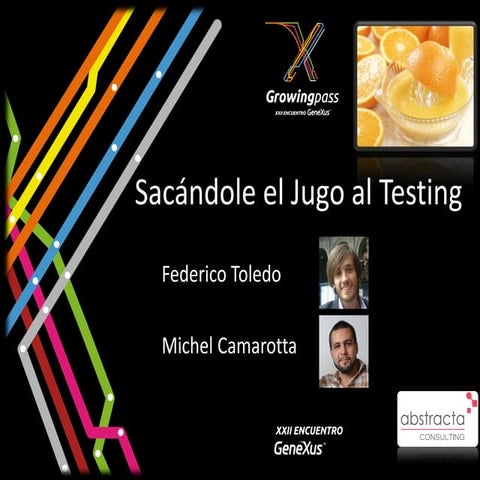 Sacándole el jugo al testing