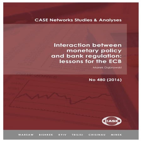 Interaction between monetary policy and bank regulation: lessons for the ECB