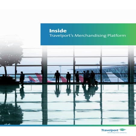 Inside Travelport Merchandising Platform