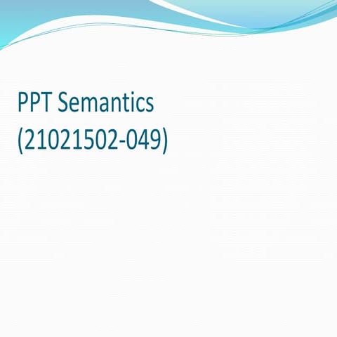 Semantics change over period of time In linguistics