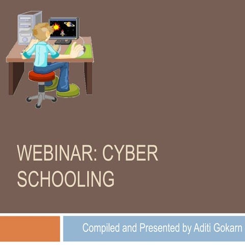 Cyber Schooling Webinar - Aditi Gokarn