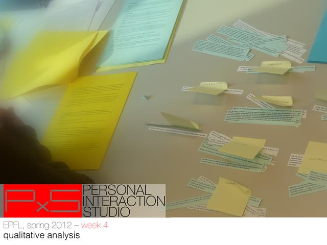 PxS’12 - week 4 - qualitative analysis