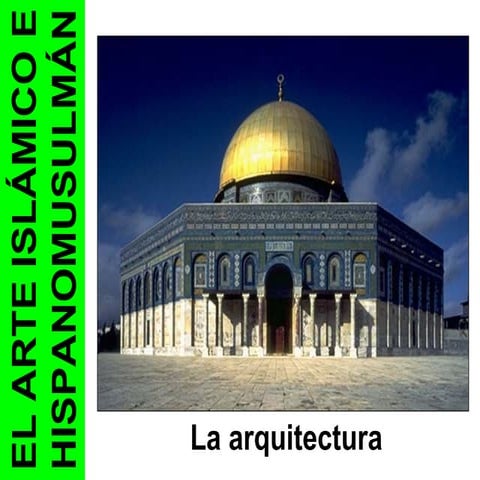 ART 04.B. Arte islámico. Arquitectura.ppt