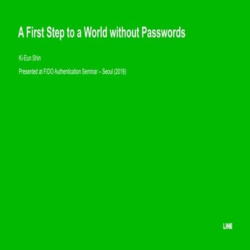 A First Step to a World without Passwords