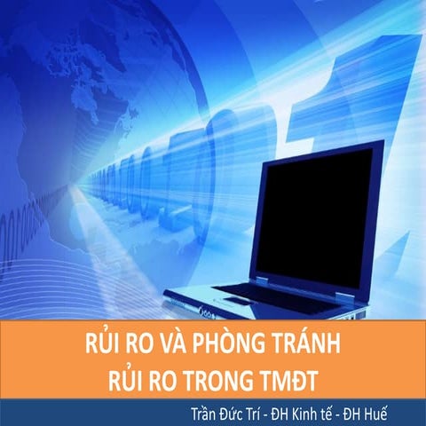 Thương mại điện tử - Chương 4: Rủi ro và phòng tránh rủi ro trong TMĐT