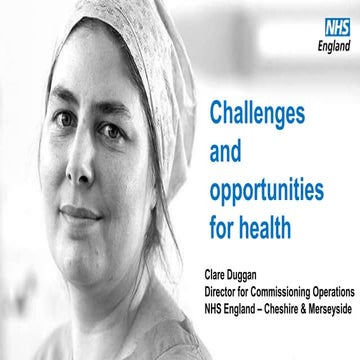 Clare Duggan: Challenges and Opportunities for Health