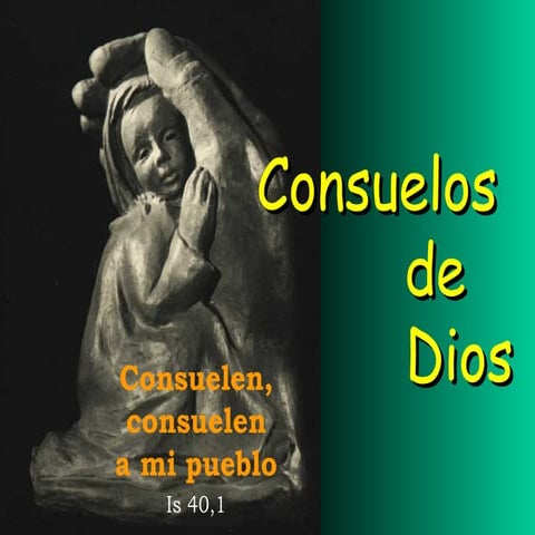 Consuelos de dios | PPS