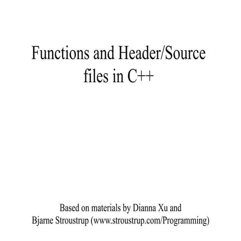 Functions And Header Files In C++ | Bjarne stroustrup | PDF