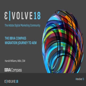 Evolve18 | Harold Williams | The BBVA Compass Migration Journey to AEM