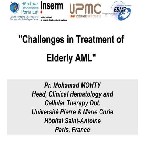 Elderly AML by Mohamad Mohty | PPT