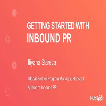 Iliyana Stareva - Getting Started With Inbound PR