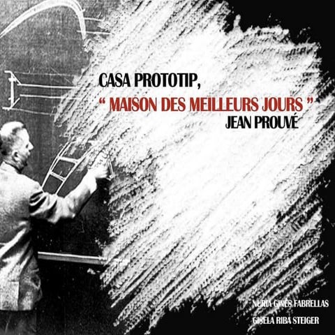04 J.Prouve Casa Prototip