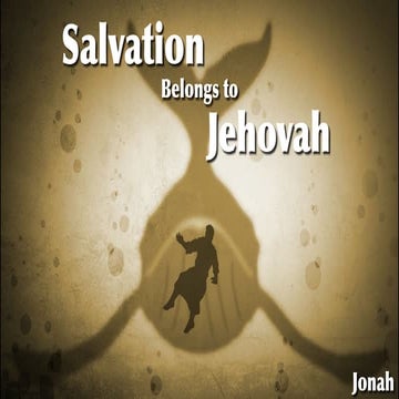 Salvation Belongs to Jehovah (Jonah)