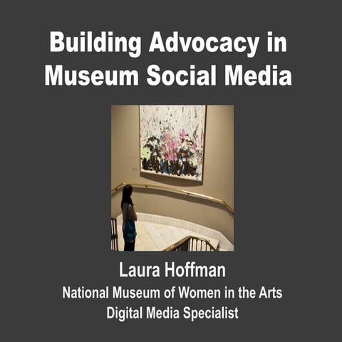 Building Advocacy in Museum Social Media