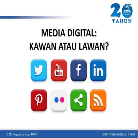 Media Digital Kawan atau Lawan