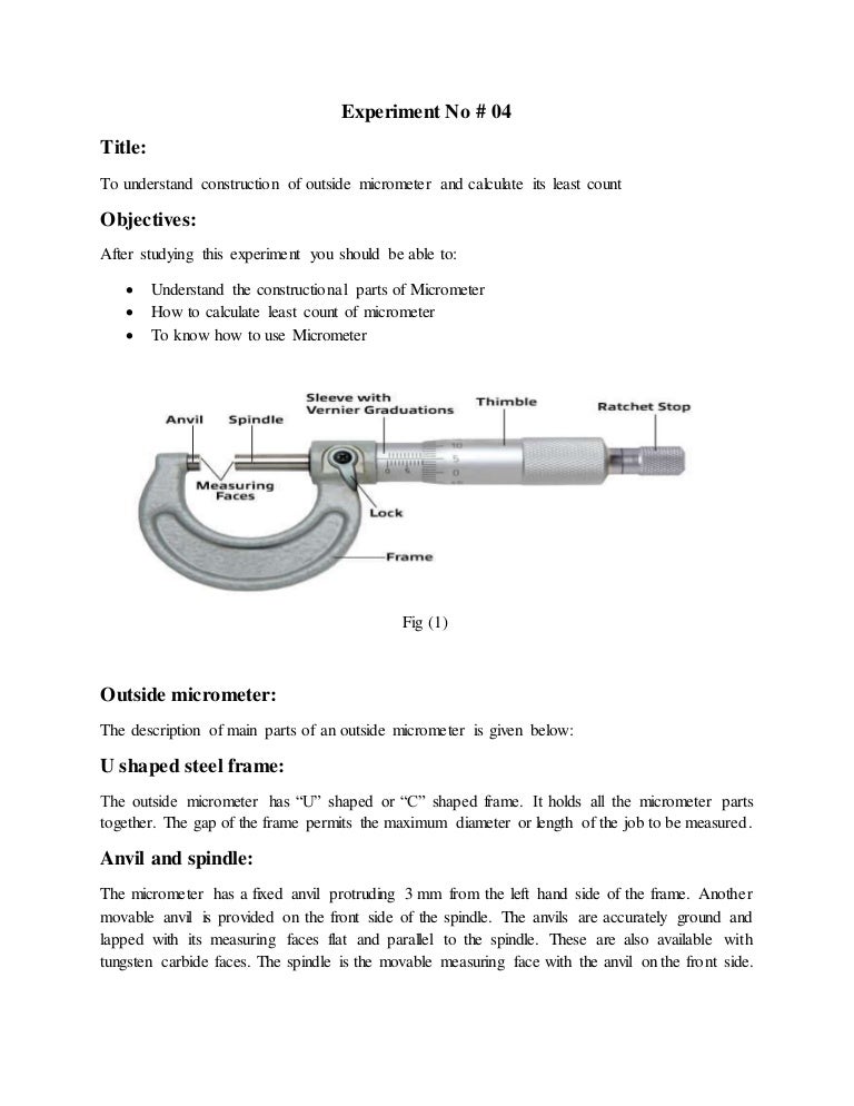 To understand construction of outside micrometer and calculate its le…