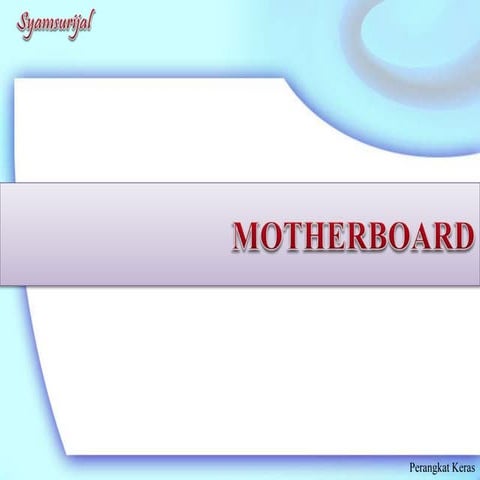 Motherboard | PPTX
